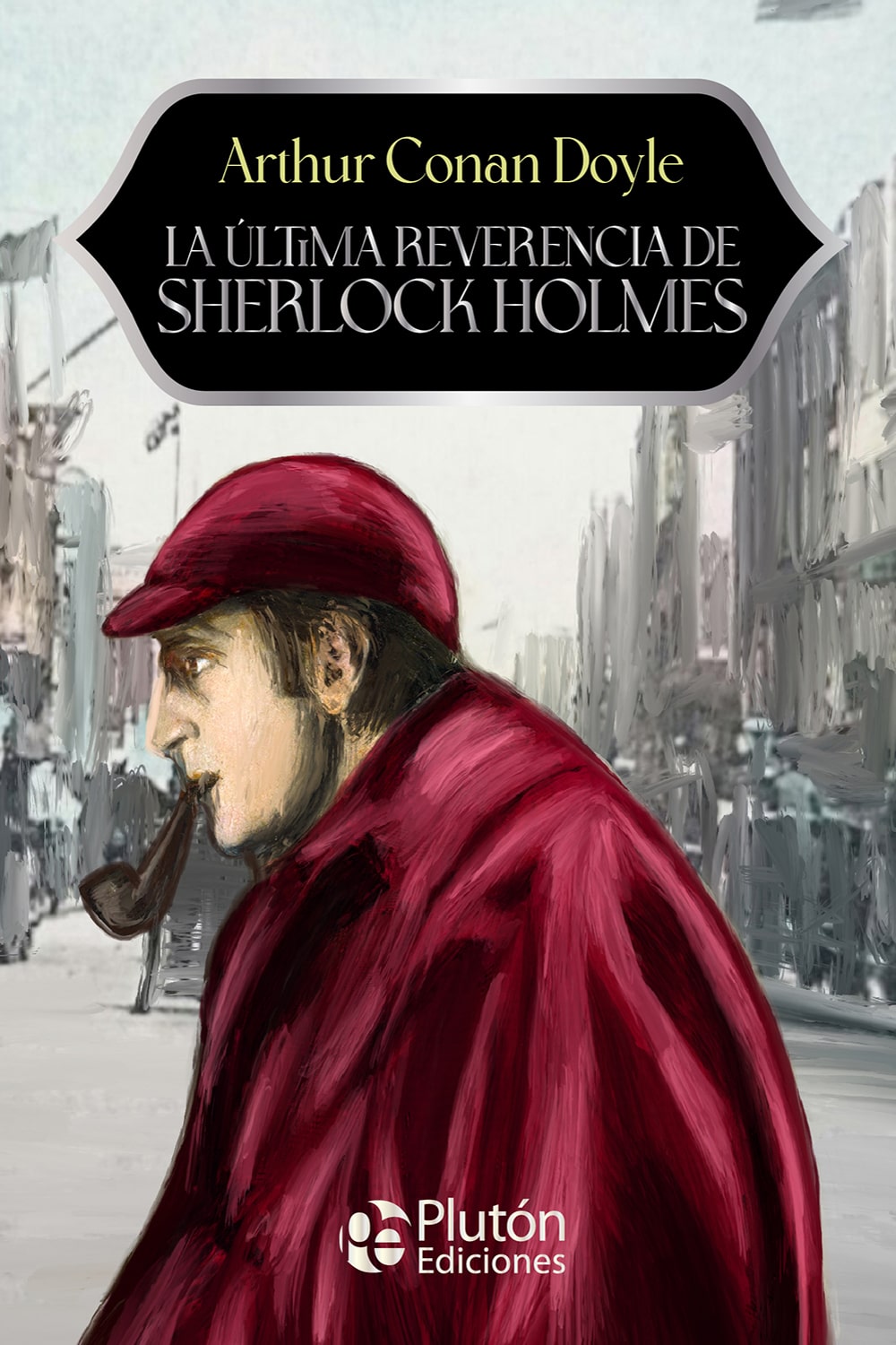 Portada de La Ultima Reverencia De Sherlock Holmes de Arthur Conan Doyle